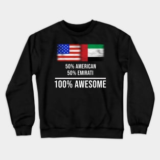 50% American 50% Emirati 100% Awesome - Gift for Emirati Heritage From United Arab Emirates Crewneck Sweatshirt
